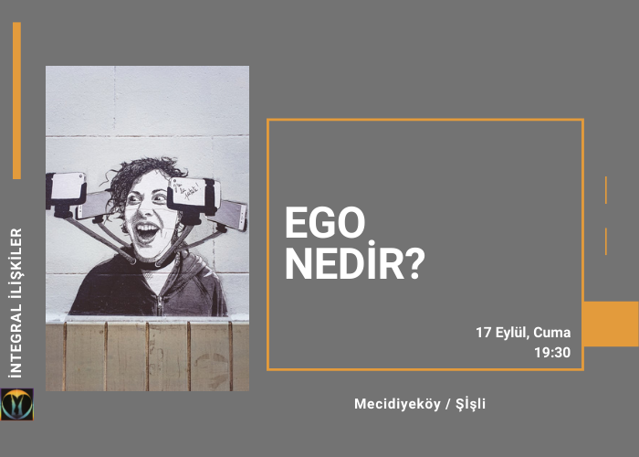 Duyurulacak! Ego Nedir? (What is Ego?)