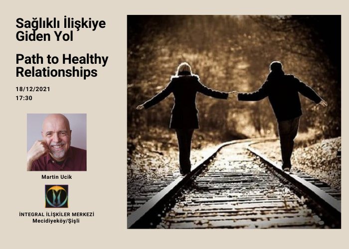 Duyurulacak ! Sağlıklı İlişkiye Giden Yol (Path to Healthy Relationships)