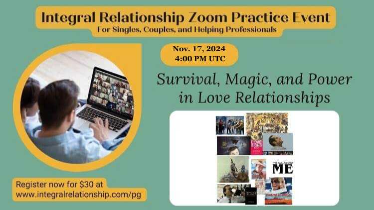 Nov. 17. 2024, Module 2: Survival, magic, and power in love relationships