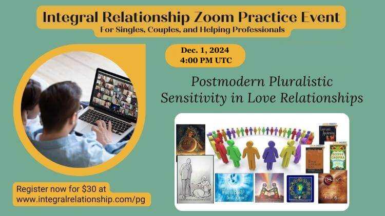 Dec. 1. 2024, Module 4: Postmodern pluralistic sensitivity in love relationships