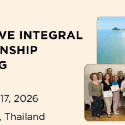 June, 13-17, 2026 5-Day Integral Relationship Training in Hua Hin, Thailand